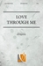 Love Through Me - SATB053