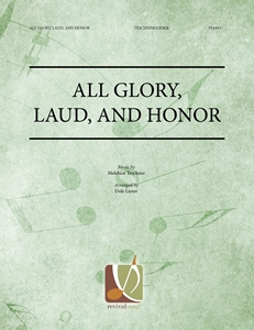 All Glory, Laud, and Honor 