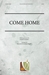 Come Home - SATB007