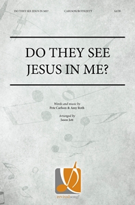 Do They See Jesus in Me? 