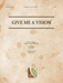 Give Me a Vision (Hard Copy) - TTBB006-HC