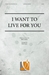 I Want to Live for You - SATB033