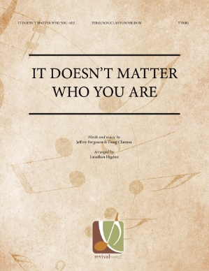 It Doesn't Matter Who You Are 