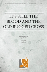 Its Still the Blood and the Old Rugged Cross 