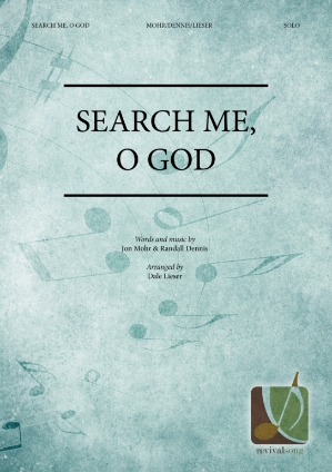 Search Me, O God 