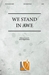 We Stand in Awe - SATB052
