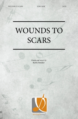 Wounds to Scars 