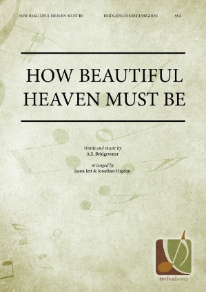 How Beautiful Heaven Must Be 