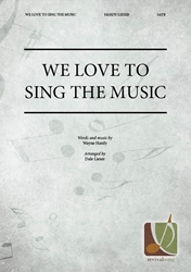 We Love to Sing the Music 